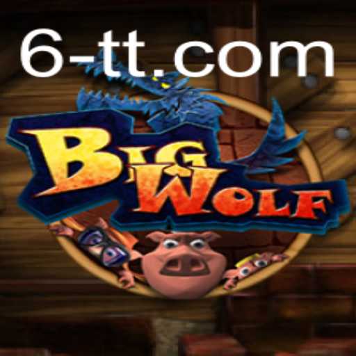 The Grand Adventure of BigWolf with 6tt: Exploring the Exciting Frontier
