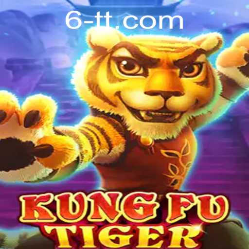 KungFuTiger: Unleashing the Power of 6tt in a Vibrant Gaming Experience